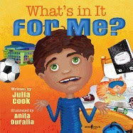 Julia CookIllustrated by Anita Dufalla | What's In It For Me?