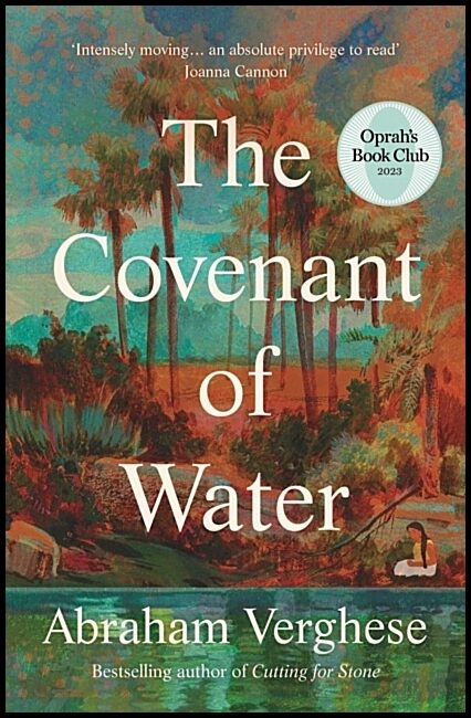 Verghese, Abraham | The Covenant of Water