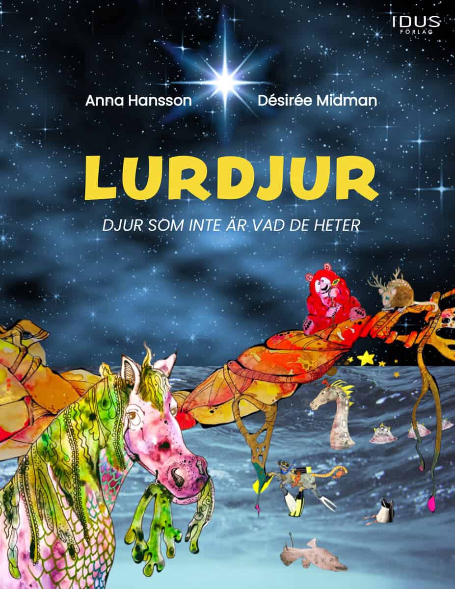 Hansson, Anna | Lurdjur, djur som inte är vad de heter