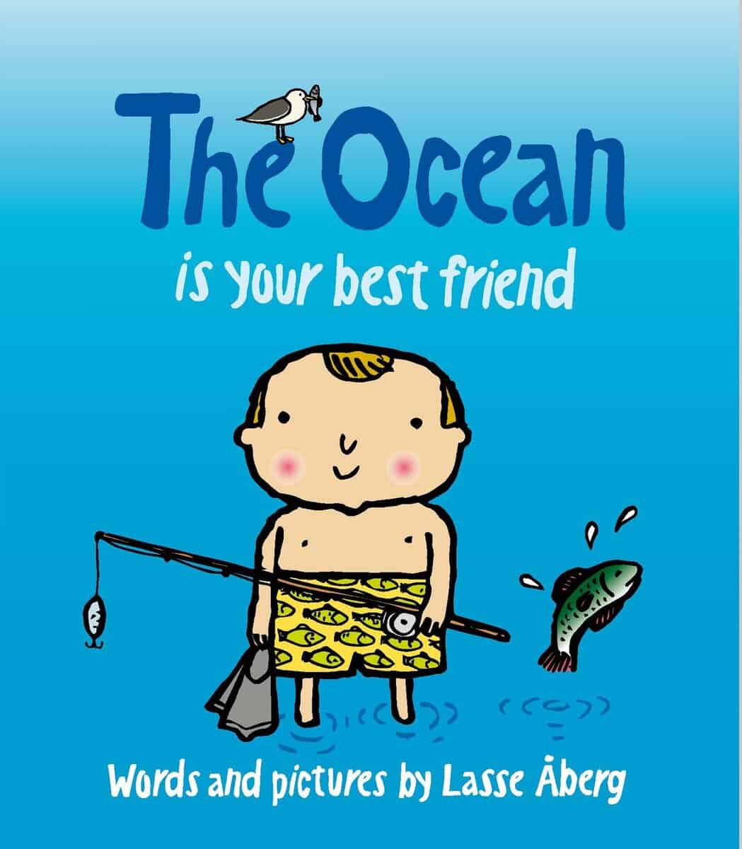 Åberg, Lasse | The Ocean is your best friend