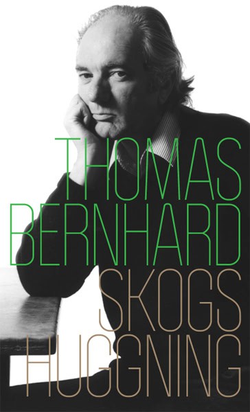 Bernhard, Thomas | Skogshuggning