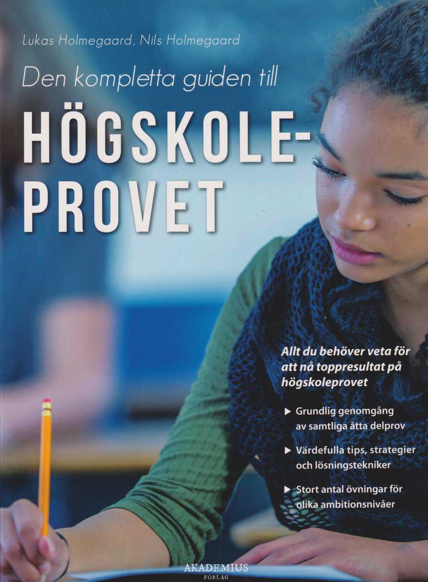 Holmegaard, Lukas | Holmegaard, Nils | Den kompletta guiden till högskoleprovet