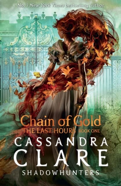 Clare, Cassandra | The Last Hours : Chain of Gold