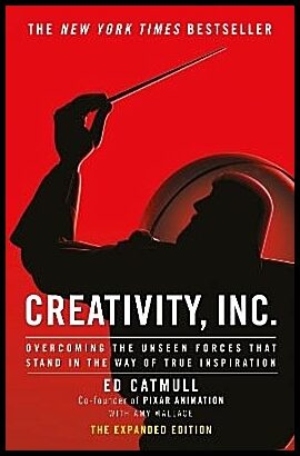 Catmull, Ed | Creativity, Inc.
