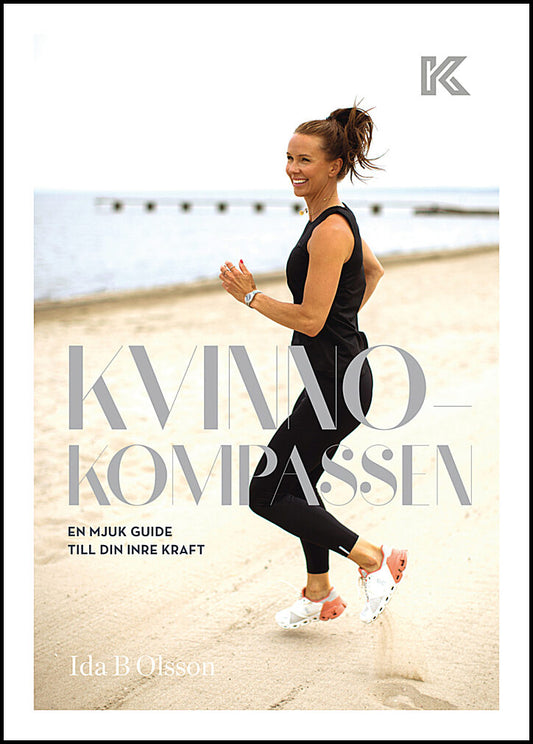 Olsson, Ida B. | Kvinnokompassen : En mjuk guide till din inre kraft