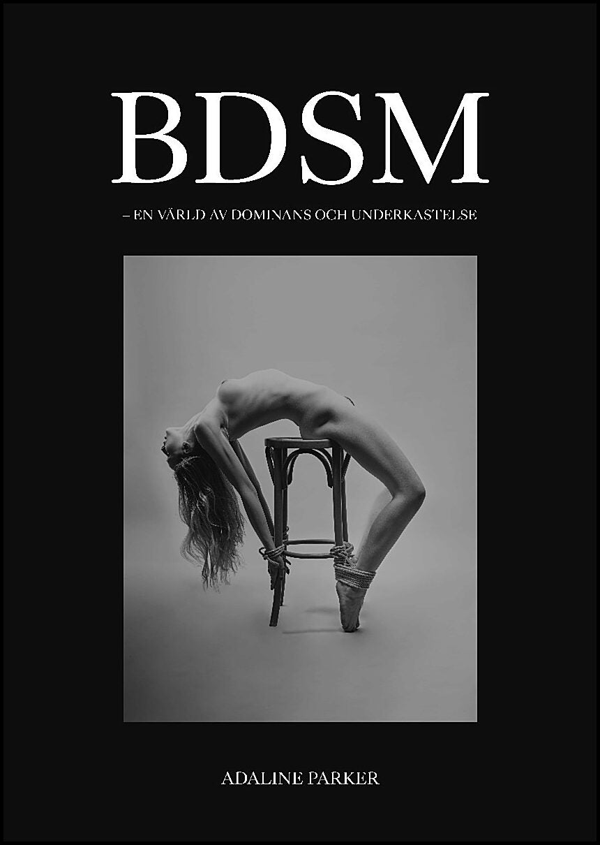 Parker, Adaline | BDSM : En värld av dominans och underkastelse