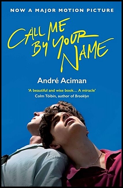 Aciman, Andre | Call Me By Your Name
