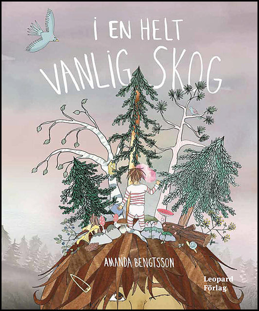 Bengtsson, Amanda | I en helt vanlig skog