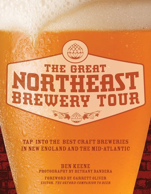 Ben Keene | The Great Northeast Brewery Tour