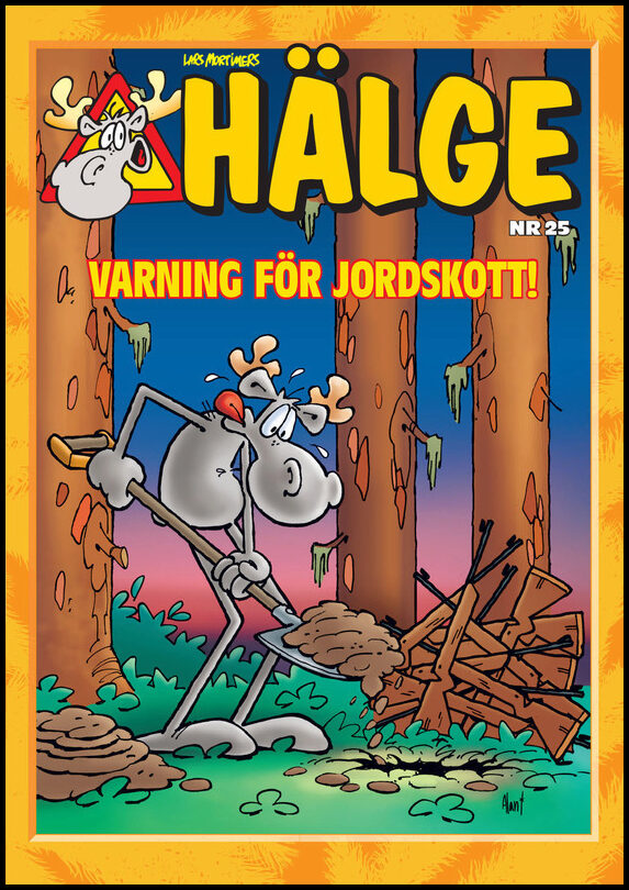 Mortimer, Lars | Hälge. Varning för jordskott!