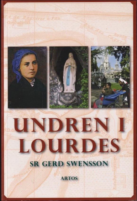 Swensson, Gerd | Undren i Lourdes