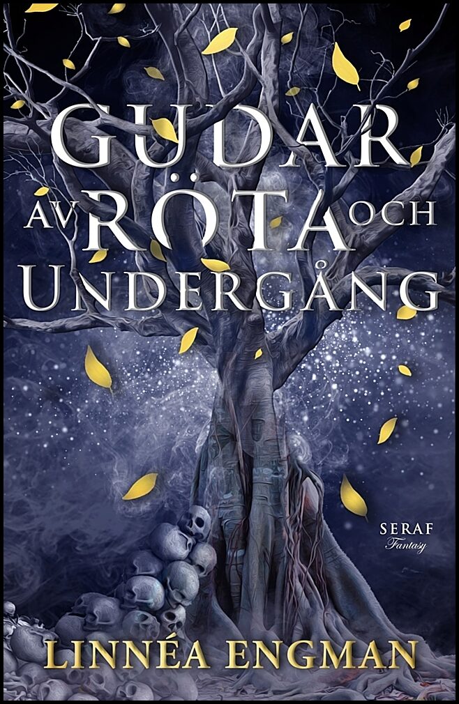 Engman, Linnéa | Gudar av röta och undergång