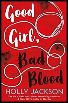 Jackson, Holly | Good Girl, Bad Blood