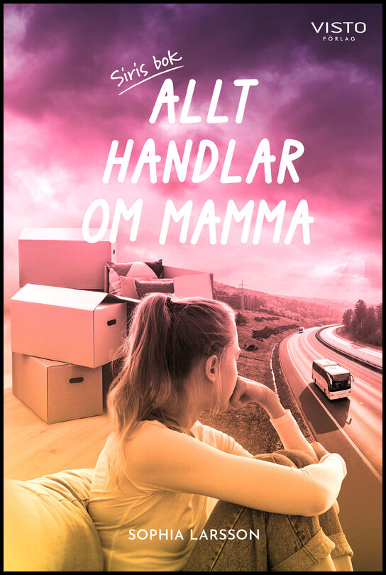 Larsson, Sophia | Allt handlar om mamma