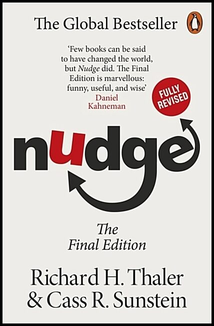 Sunstein, Cass R | Nudge : Improving Decisions About Health, Wealth and Happiness