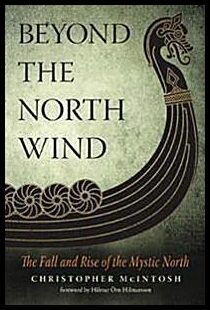 McIntosh, Christopher | Beyond the north wind : The fall and rise of the mystic north [Elektronisk resurs]