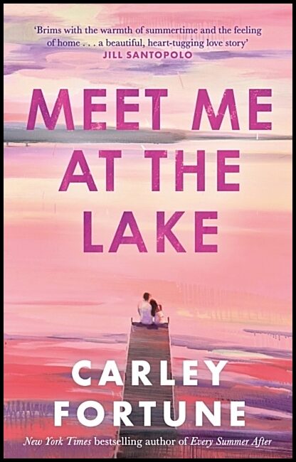 Fortune, Carley | Meet Me at the Lake