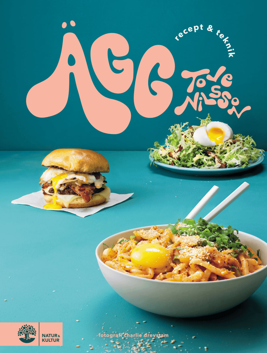 Nilsson, Tove | Ägg : Recept & teknik