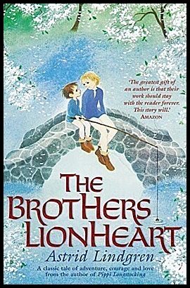 Lindgren, Astrid | The Brothers Lionheart