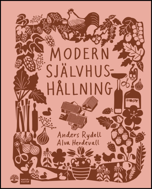 Rydell, Anders | Herdevall, Alva | Modern självhushållning