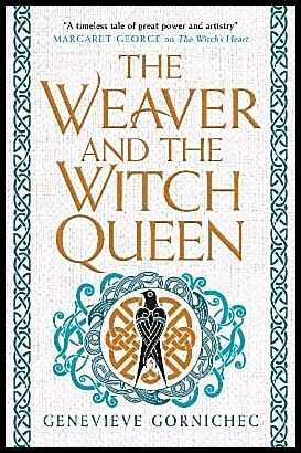 Gornichec, Genevieve | The Weaver and the Witch Queen