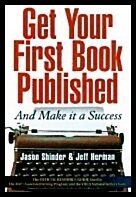Jason Shinder | Jeff Herman | Get Your First Book Published : And Make it a Success