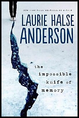 Anderson, Laurie Halse | The Impossible Knife of Memory