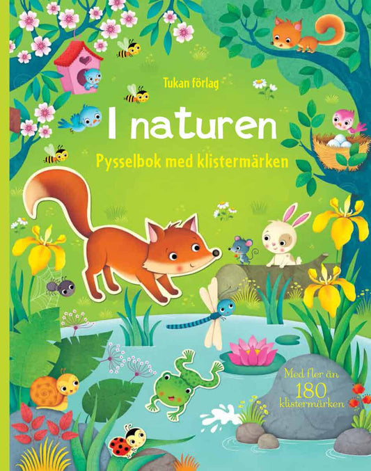 Brooks, Felicity | I naturen : Pysselbok med klistermärken