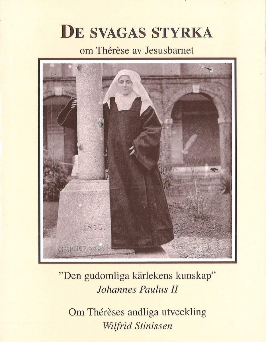 Johannes Paulus II | Stinissen, Wilfrid | De svagas styrka : Om Thérèse av Jesusbarnet