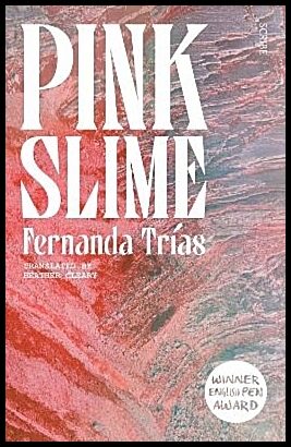 Trias, Fernanda | Pink Slime