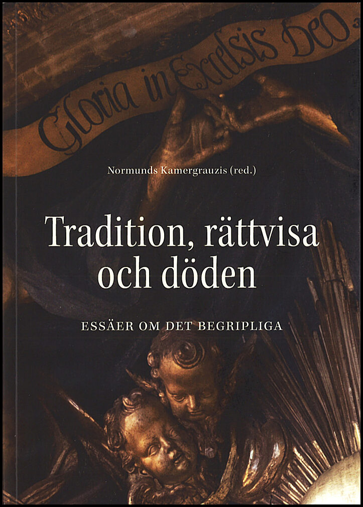 Bremborg, Anna Davidsson| Bråkenhielm, Carl Reinhold| et al | Tradition, rättvisa och döden