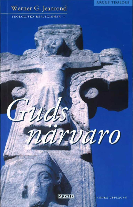 Jeanrond, Werner G. | Guds närvaro. Teologiska reflexioner 1