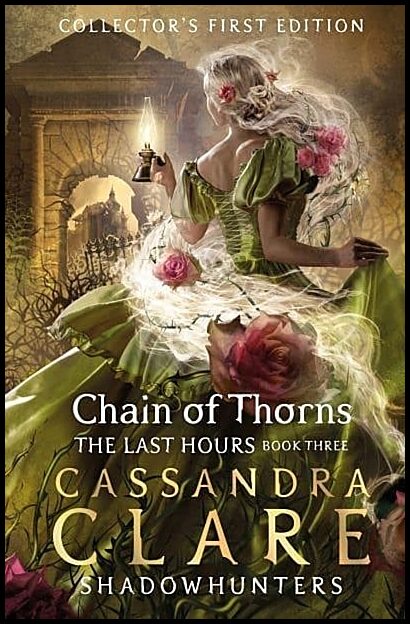 Clare, Cassandra | The Last Hours : Chain of Thorns