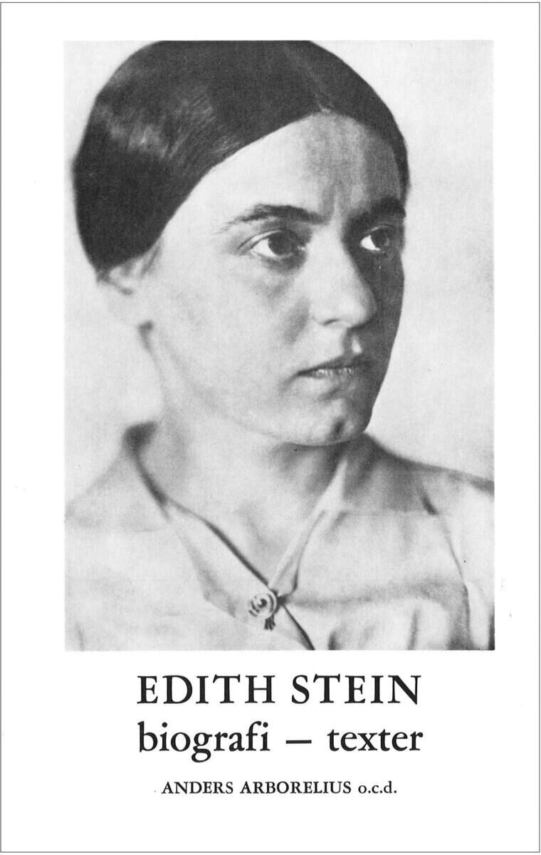 Arborelius, Anders | Edith Stein : Biografi - texter