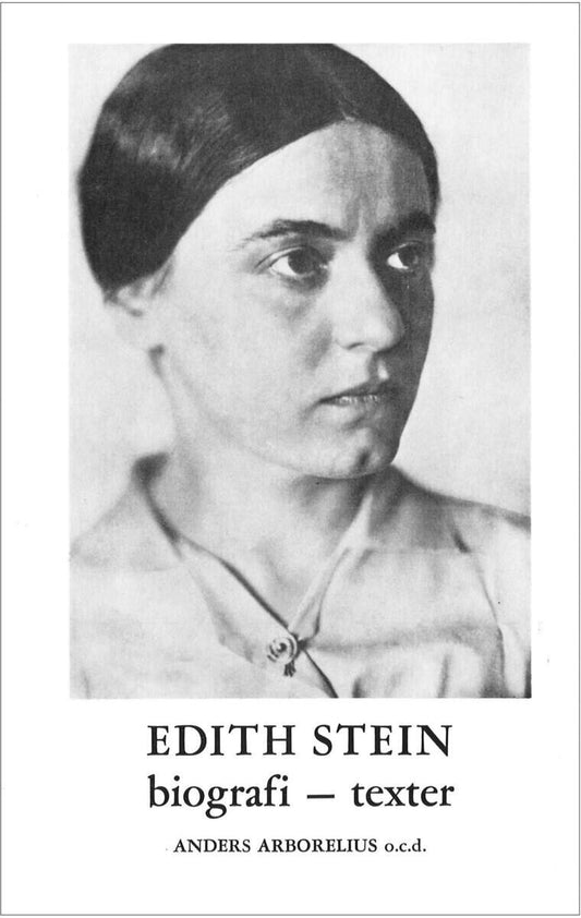 Arborelius, Anders | Edith Stein : Biografi - texter