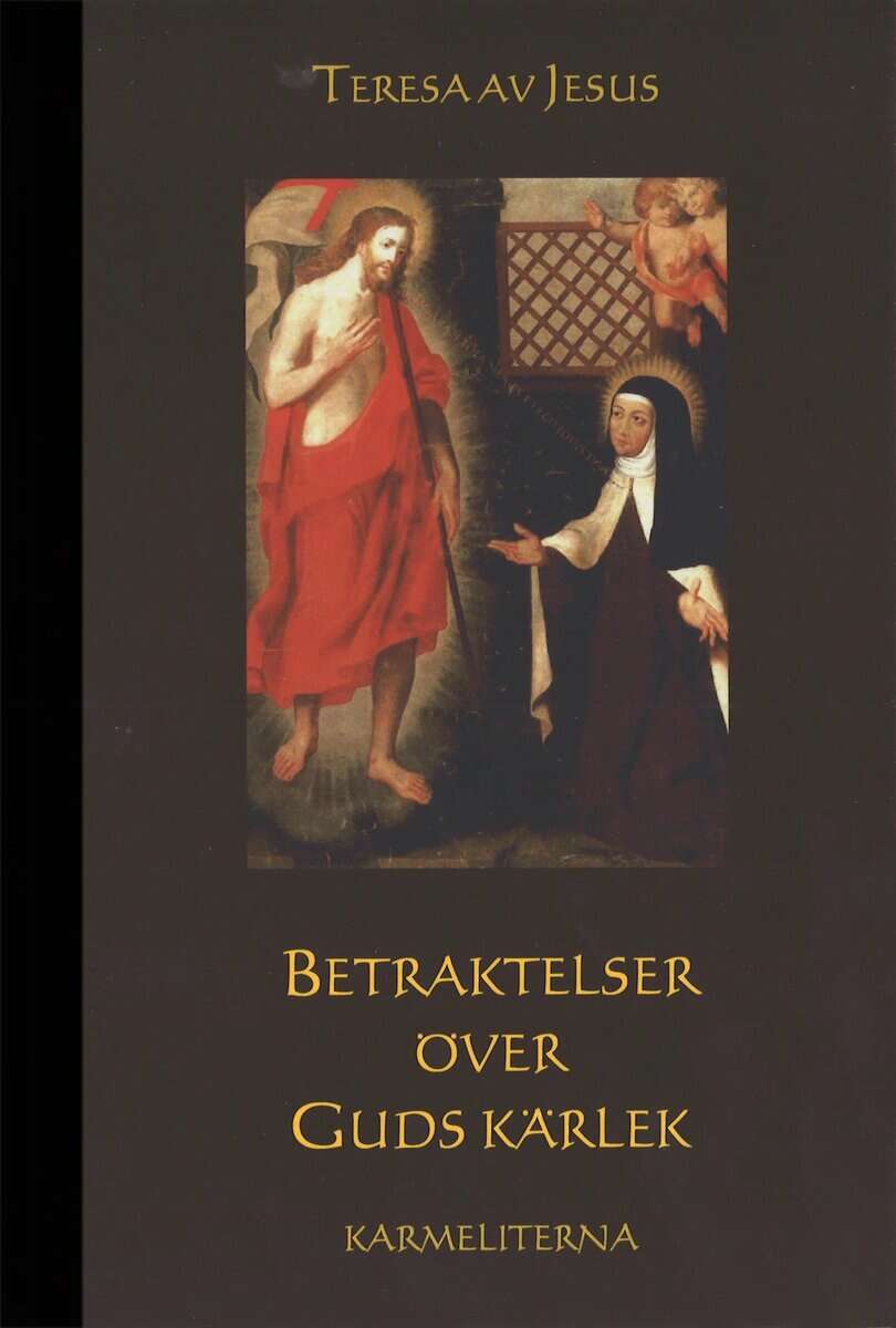 Teresa av Jesus | Betraktelser över Guds kärlek