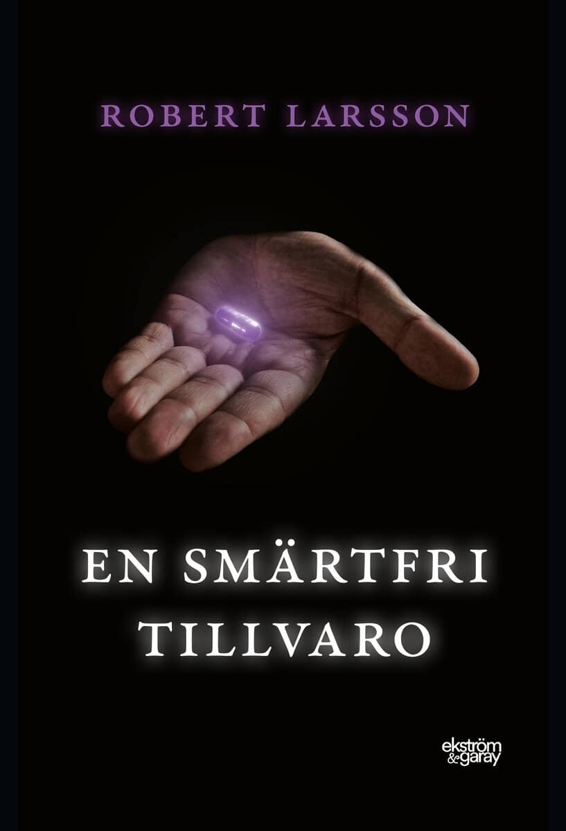 Larsson, Robert | En smärtfri tillvaro