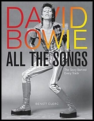 Clerc, Benoit | David Bowie All the Songs