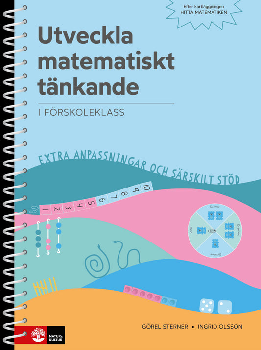 Sterner, Görel | Olsson, Ingrid | Utveckla matematiskt tänkande : - i förskoleklass