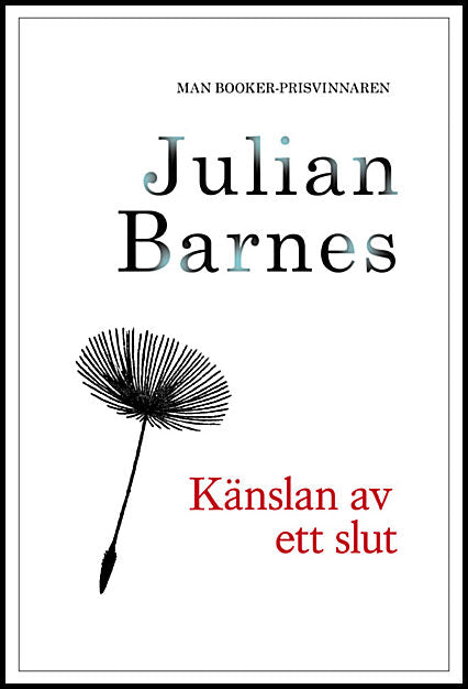 Barnes, Julian | Känslan av ett slut