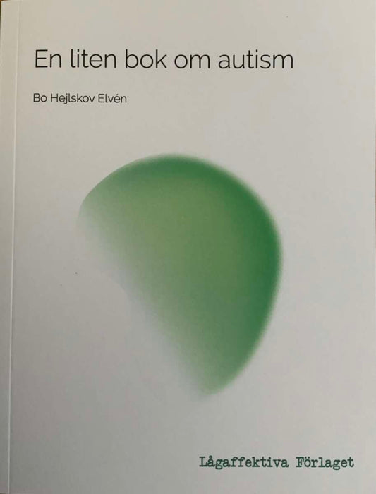 Elvén, Bo Hejlskov | En liten bok om autism