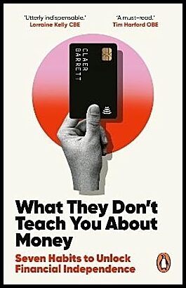 Barrett, Claer | What They Don't Teach You About Money