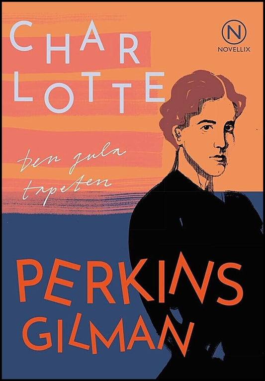 Perkins Gilman, Charlotte | Den gula tapeten