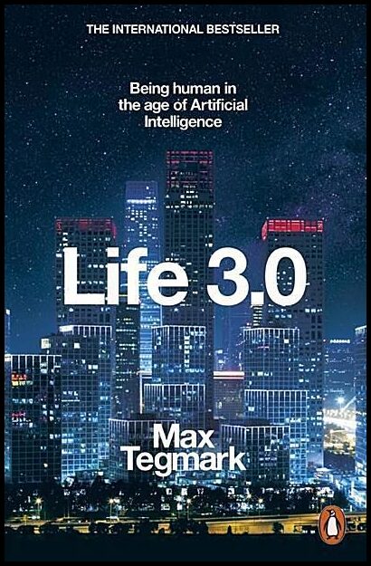 Tegmark, Max | Life 3.0