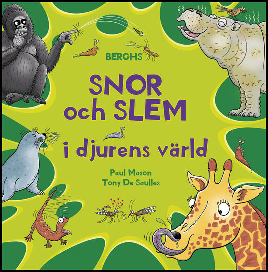 Mason, Paul | Snor och slem i djurens värld