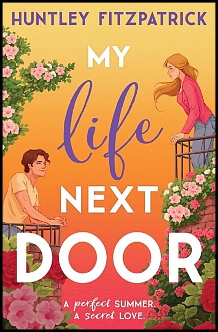Fitzpatrick, Huntley | My Life Next Door