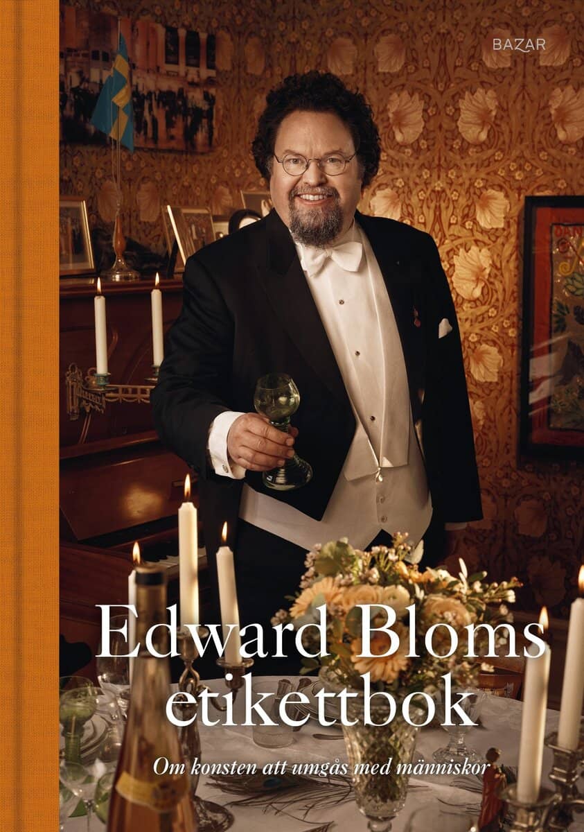 Blom, Edward | Edward Bloms etikettbok : Om konsten att umgås med människor