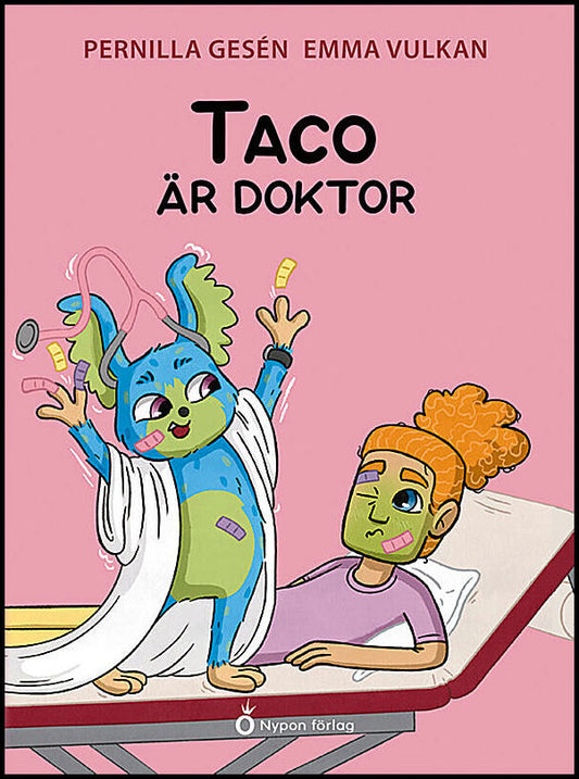 Gesén, Pernilla | Taco är doktor