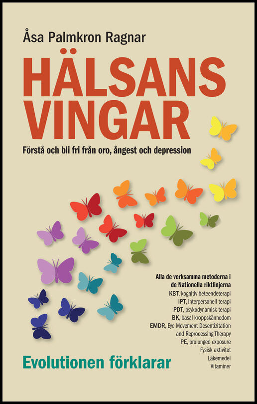 Palmkron Ragnar, Åsa | Hälsans vingar : Förstå och bli fri från oro, ångest och depression