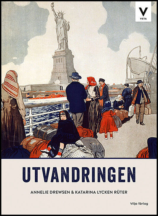 Lycken Rüter, Katarina | Drewsen, Annelie | Vilja veta : Utvandringen